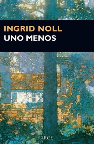 UNO MENOS | 9788477653141 | NOLL, INGRID | Llibreria La Gralla | Librería online de Granollers
