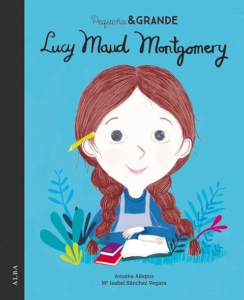 PEQUEÑA & GRANDE LUCY MAUD MONTGOMERY | 9788490655276 | SÁNCHEZ VEGARA, Mª ISABEL | Llibreria La Gralla | Llibreria online de Granollers