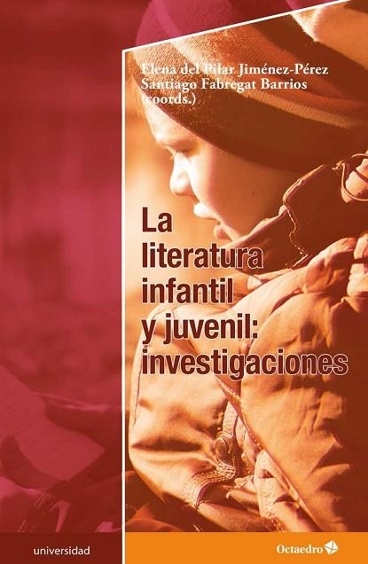LITERATURA INFANTIL Y JUVENIL: INVESTIGACIONES, LA | 9788417667184 | JIMÉNEZ PÉREZ, ELENA DEL PILAR/FABREGAT BARRIOS, SANTIAGO | Llibreria La Gralla | Llibreria online de Granollers