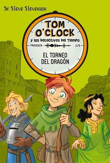 TOM O'CLOCK 7. EL TORNEO DEL DRAGÓN | 9788424663957 | STEVENSON, SIR STEVE | Llibreria La Gralla | Llibreria online de Granollers