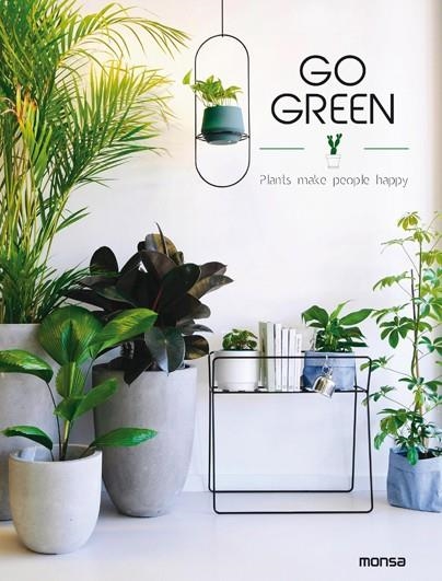 GO GREEN  PLANTS MAKE PEOPLE HAPPY | 9788417557010 | VVAA | Llibreria La Gralla | Llibreria online de Granollers