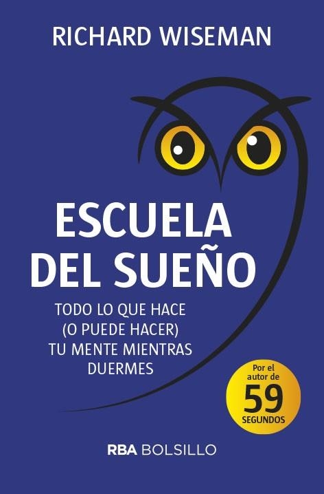 ESCUELA DEL SUEÑO | 9788491872450 | WISEMAN, RICHARD | Llibreria La Gralla | Llibreria online de Granollers