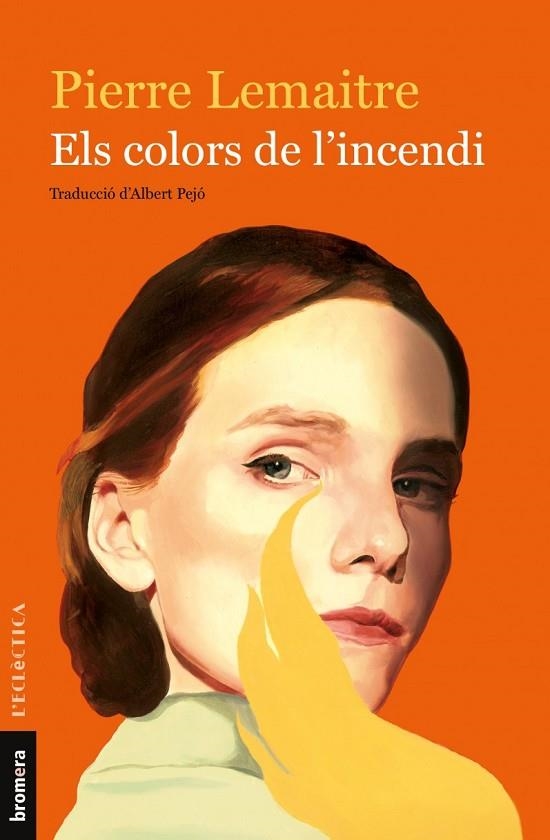 COLORS DE L'INCENDI, ELS  | 9788490269619 | LEMAITRE, PIERRE | Llibreria La Gralla | Librería online de Granollers