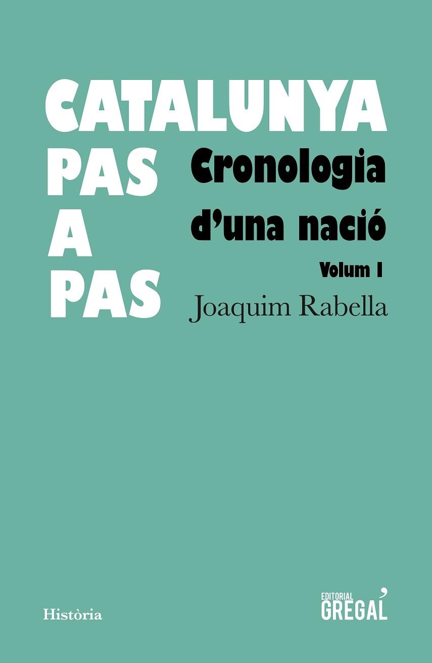 CATALUNYA PAS A PAS | 9788417082925 | RABELLA I VIVES, JOAQUIM | Llibreria La Gralla | Librería online de Granollers