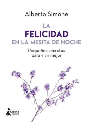 FELICIDAD EN LA MESITA DE NOCHE, LA | 9788416788279 | SIMONE, ALBERTO | Llibreria La Gralla | Llibreria online de Granollers