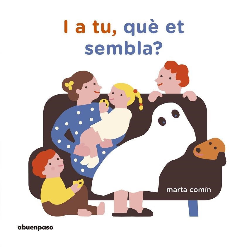 I A TU, QUÈ ET SEMBLA? | 9788417555078 | COMÍN PÉREZ, MARTA | Llibreria La Gralla | Librería online de Granollers