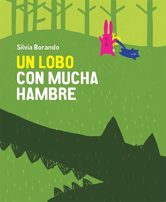 LOBO CON MUCHA HAMBRE, UN | 9788417673499 | BORANDO, SILVIA | Llibreria La Gralla | Librería online de Granollers