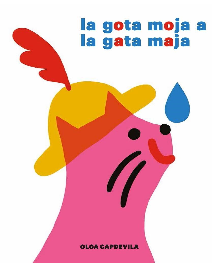 GOTA MOJA A LA GATA MAJA, LA | 9788494503887 | CAPDEVILA MUNTAL, OLGA | Llibreria La Gralla | Librería online de Granollers
