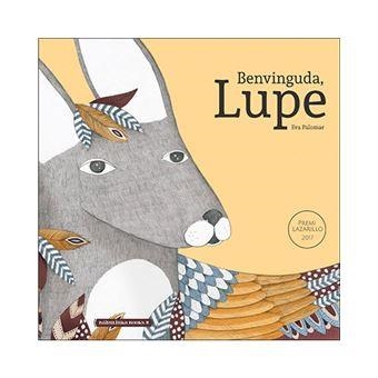 BENVINGUDA, LUPE | 9788494584374 | PALOMAR GÓMEZ, EVA | Llibreria La Gralla | Librería online de Granollers