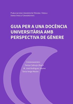 GUIA PER A UNA DOCÈNCIA UNIVERSITÀRIA AMB PERSPECTIVA DE GÈNERE | 9788484246657 | VARIOS AUTORES | Llibreria La Gralla | Librería online de Granollers