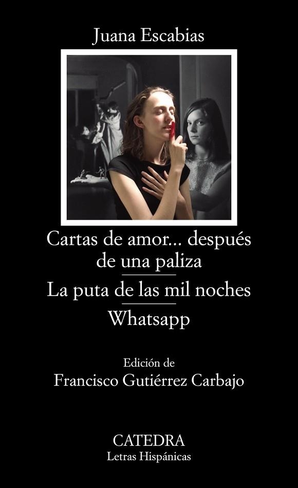 CARTAS DE AMOR... DESPUÉS DE UNA PALIZA; LA PUTA DE LAS MIL NOCHES; WHATSAPP (BOLSILLO) | 9788437639451 | ESCABIAS, JUANA | Llibreria La Gralla | Llibreria online de Granollers