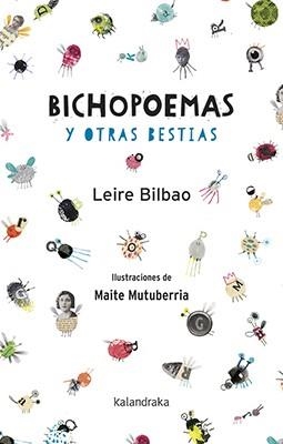 BICHOPOEMAS Y OTRAS BESTIAS | 9788484644538 | BILBAO, LEIRE | Llibreria La Gralla | Llibreria online de Granollers