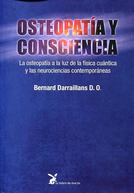 OSTEOPATÍA Y CONSCIENCIA | 9788492470525 | DARRAILLANS, BERNARD | Llibreria La Gralla | Librería online de Granollers