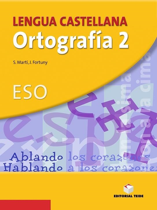 C. ORTOGRAFIA 2 ESO | 9788430749836 | SALVADOR MARTÍ RAÜLL/JOAN BAPTISTA FORTUNY GINE | Llibreria La Gralla | Llibreria online de Granollers