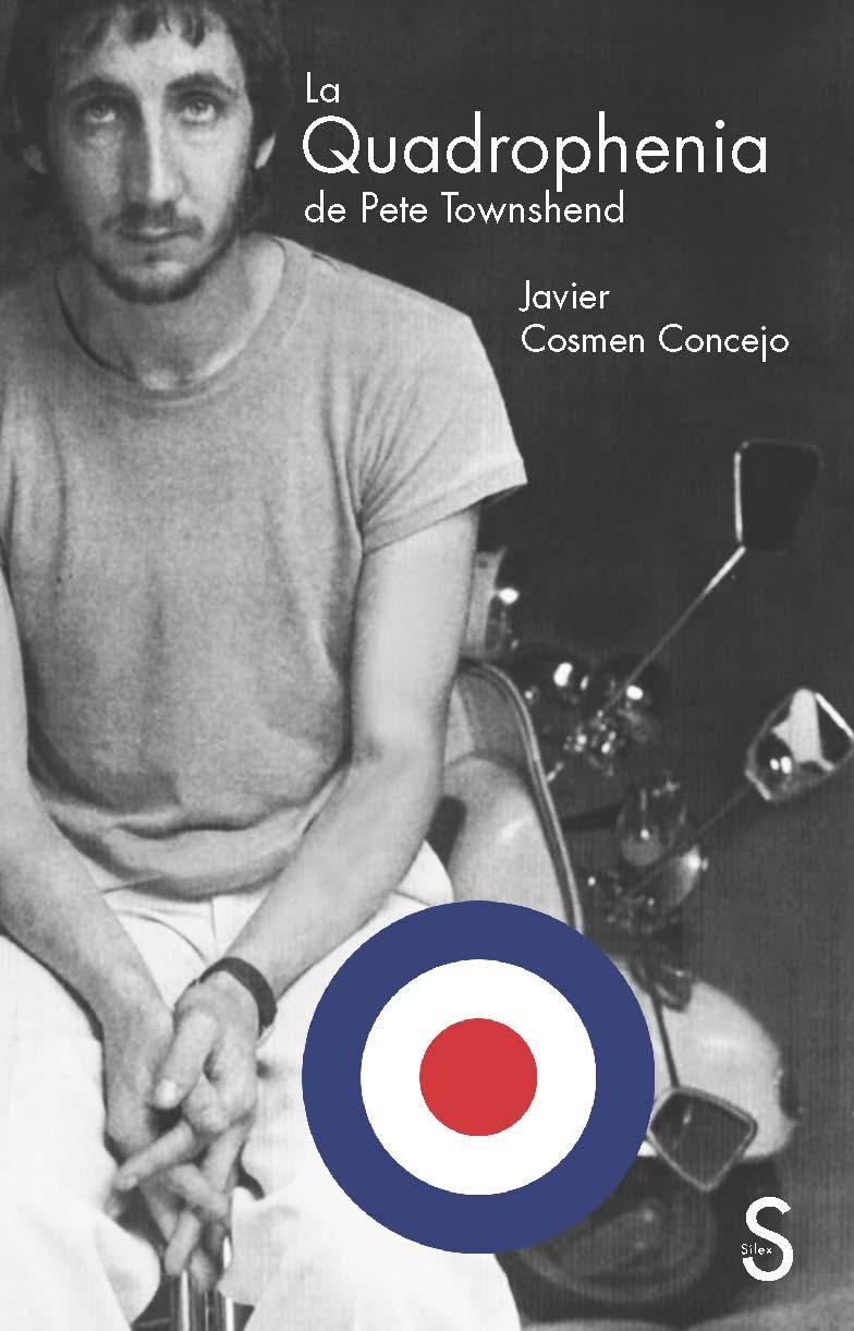 QUADROPHENIA DE PETE TOWNSHEND, LA  | 9788477379928 | COSME CONCEJO, JAVIER | Llibreria La Gralla | Llibreria online de Granollers