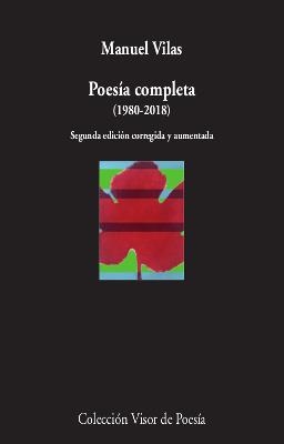 POESÍA COMPLETA (1980-2018) | 9788498953596 | VILAS, MANUEL | Llibreria La Gralla | Librería online de Granollers