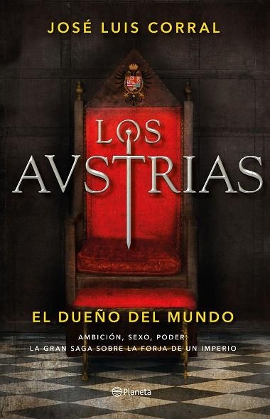 AUSTRIAS, LOS EL DUEÑO DEL MUNDO | 9788408205647 | CORRAL, JOSÉ LUIS | Llibreria La Gralla | Llibreria online de Granollers