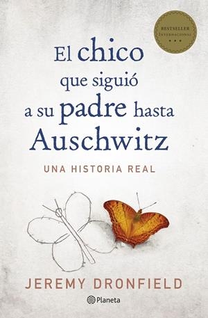 CHICO QUE SIGUIÓ A SU PADRE HASTA AUSCHWITZ, EL  | 9788408205678 | DRONFIELD, JEREMY | Llibreria La Gralla | Librería online de Granollers