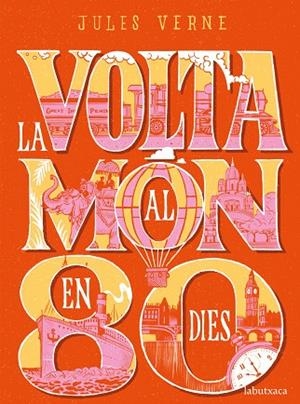 VOLTA AL MÓN EN 80 DIES, LA | 9788417420550 | VERNE, JULES | Llibreria La Gralla | Llibreria online de Granollers