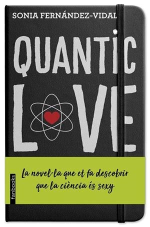 QUANTIC LOVE | 9788417515270 | FERNÁNDEZ-VIDAL, SÓNIA | Llibreria La Gralla | Librería online de Granollers