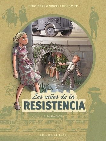 NIÑOS DE LA RESISTENCIA, LOS  4. LA ESCALADA | 9788417760175 | ERS, BENOÎT; DUGOMIER, VINCENT | Llibreria La Gralla | Llibreria online de Granollers