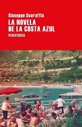 NOVELA DE LA COSTA AZUL, LA | 9788416291823 | SCARAFFIA, GIUSEPPE | Llibreria La Gralla | Llibreria online de Granollers