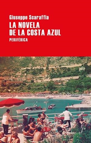 NOVELA DE LA COSTA AZUL, LA | 9788416291823 | SCARAFFIA, GIUSEPPE | Llibreria La Gralla | Llibreria online de Granollers
