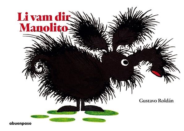 LI VAM POSAR MANOLITO | 9788417555160 | ROLDÁN DEVETACH, GUSTAVO | Llibreria La Gralla | Librería online de Granollers