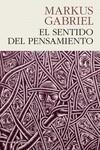 SENTIDO DEL PENSAMIENTO, EL  | 9788494970610 | GABRIEL, MARKUS | Llibreria La Gralla | Llibreria online de Granollers