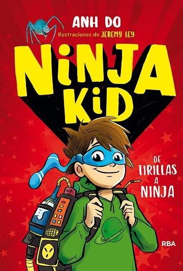 NINJA KID 1. DE TIRILLAS A NINJA | 9788427215030 | ANH DO | Llibreria La Gralla | Librería online de Granollers