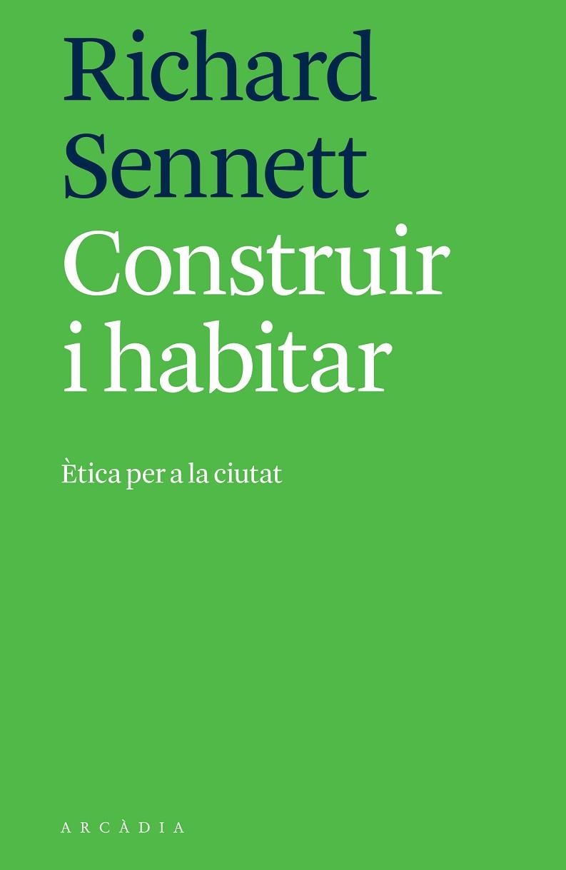 CONSTRUIR I HABITAR | 9788494820533 | SENNETT, RICHARD | Llibreria La Gralla | Llibreria online de Granollers