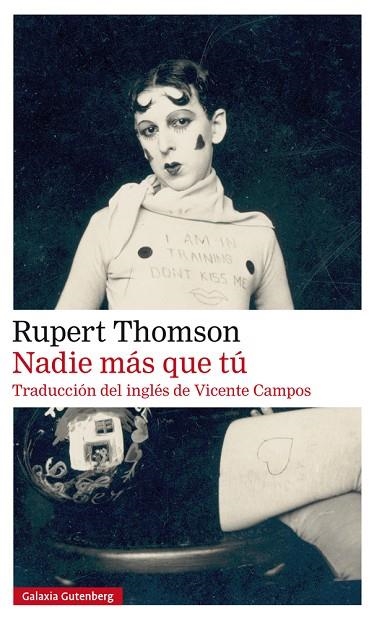 NADIE MÁS QUE TÚ | 9788417747114 | THOMSON, RUPERT | Llibreria La Gralla | Llibreria online de Granollers