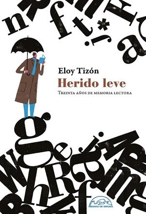HERIDO LEVE | 9788483932551 | TIZÓN, ELOY | Llibreria La Gralla | Librería online de Granollers