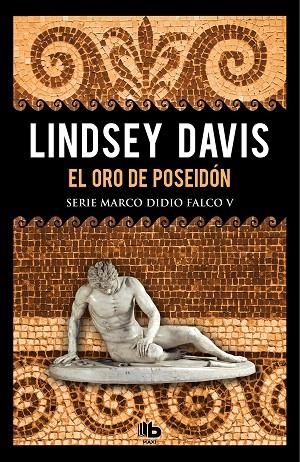 ORO DE POSEIDÓN, EL  (SERIE MARCO DIDIO FALCO 5) | 9788490708088 | DAVIS, LINDSEY | Llibreria La Gralla | Librería online de Granollers