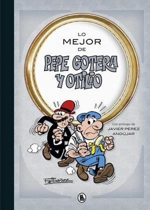 LO MEJOR DE  PEPE GOTERA Y OTILIO | 9788402421708 | IBÁÑEZ, FRANCISCO | Llibreria La Gralla | Librería online de Granollers