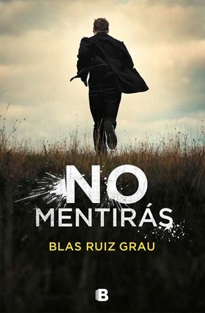 NO MENTIRÁS 1 | 9788466665704 | RUIZ GRAU, BLAS | Llibreria La Gralla | Llibreria online de Granollers