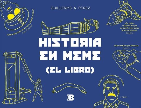 HISTORIA EN MEME | 9788417001582 | PÉREZ ROMERO, GUILLERMO | Llibreria La Gralla | Llibreria online de Granollers