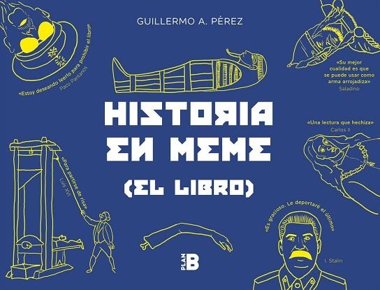 HISTORIA EN MEME | 9788417001582 | PÉREZ ROMERO, GUILLERMO | Llibreria La Gralla | Librería online de Granollers
