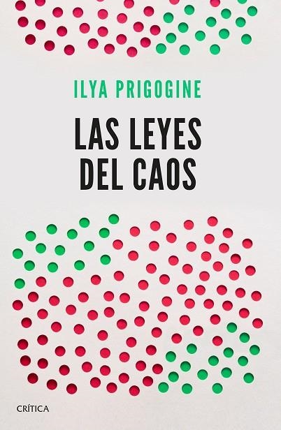 LEYES DEL CAOS, LAS | 9788491990932 | PRIGOGINE, ILYA | Llibreria La Gralla | Llibreria online de Granollers
