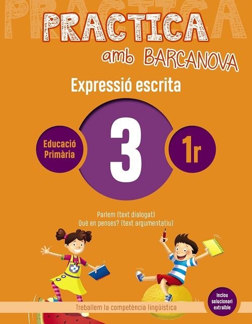 PRACTICA AMB BARCANOVA 3. EXPRESSIÓ ESCRITA | 9788448948221 | CAMPS, MONTSERRAT/ALMAGRO, MARIBEL/GONZÁLEZ, ESTER/PASCUAL, CARME | Llibreria La Gralla | Llibreria online de Granollers