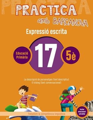 PRACTICA AMB BARCANOVA 17. EXPRESSIÓ ESCRITA | 9788448948368 | CAMPS, MONTSERRAT/ALMAGRO, MARIBEL/GONZÁLEZ, ESTER/PASCUAL, CARME | Llibreria La Gralla | Llibreria online de Granollers