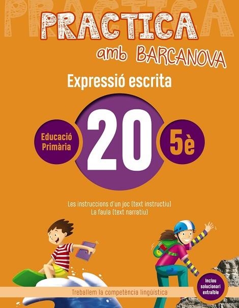 PRACTICA AMB BARCANOVA 20. EXPRESSIÓ ESCRITA | 9788448948399 | CAMPS, MONTSERRAT/ALMAGRO, MARIBEL/GONZÁLEZ, ESTER/PASCUAL, CARME | Llibreria La Gralla | Llibreria online de Granollers