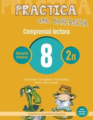 PRACTICA AMB BARCANOVA 8. COMPRENSIÓ LECTORA  | 9788448948511 | CAMPS, MONTSERRAT/CANELA, TERESA | Llibreria La Gralla | Llibreria online de Granollers