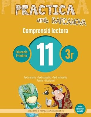 PRACTICA AMB BARCANOVA 11. COMPRENSIÓ LECTORA | 9788448948542 | CAMPS, MONTSERRAT/MONTAÑOLA, ROSER | Llibreria La Gralla | Llibreria online de Granollers