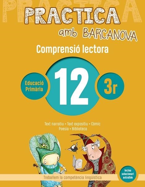 PRACTICA AMB BARCANOVA 12. COMPRENSIÓ LECTORA | 9788448948559 | CAMPS, MONTSERRAT/MONTAÑOLA, ROSER | Llibreria La Gralla | Librería online de Granollers