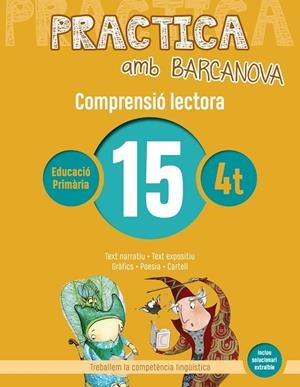 PRACTICA AMB BARCANOVA 15 . COMPRENSIÓ LECTORA | 9788448948580 | CAMPS, MONTSERRAT/BOIXADERAS, ROSA | Llibreria La Gralla | Librería online de Granollers