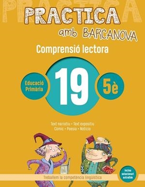 PRACTICA AMB BARCANOVA 19. COMPRENSIÓ LECTORA | 9788448948627 | CAMPS, MONTSERRAT/BOIXADERAS, ROSA | Llibreria La Gralla | Librería online de Granollers