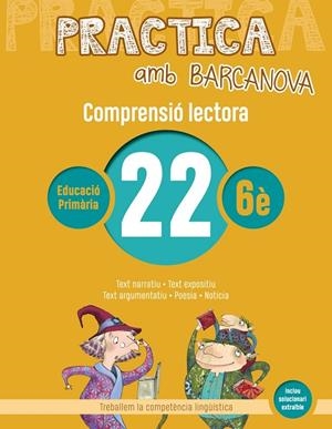 PRACTICA AMB BARCANOVA 22. COMPRENSIÓ LECTORA | 9788448948658 | CAMPS, MONTSERRAT/MONTAÑOLA, ROSER | Llibreria La Gralla | Llibreria online de Granollers