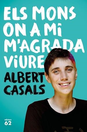 MONS ON A MI M'AGRADA VIURE, ELS | 9788429777635 | CASALS, ALBERT | Llibreria La Gralla | Librería online de Granollers
