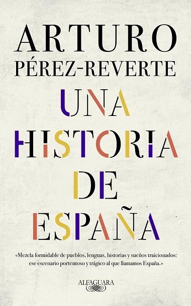 HISTORIA DE ESPAÑA, UNA  | 9788420438177 | PÉREZ-REVERTE, ARTURO | Llibreria La Gralla | Librería online de Granollers